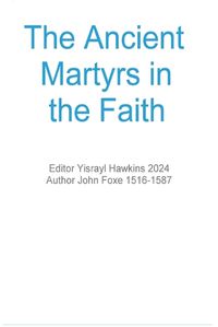 Cover image for The Ancient Martyrs in the Faith