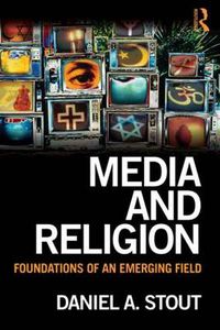 Cover image for Media and Religion: Foundations of an Emerging Field