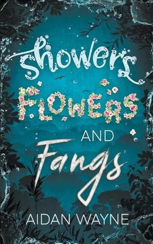 Cover image for Showers Flowers and Fangs