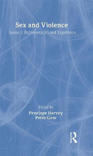 Cover image for Sex and violence: Issues in representation and experience