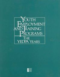 Cover image for Youth Employment and Training Programs: The YEDPA Years