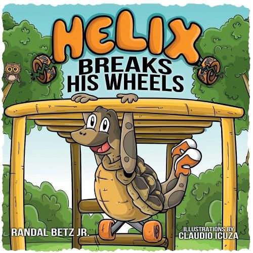 Cover image for Helix Breaks His Wheels