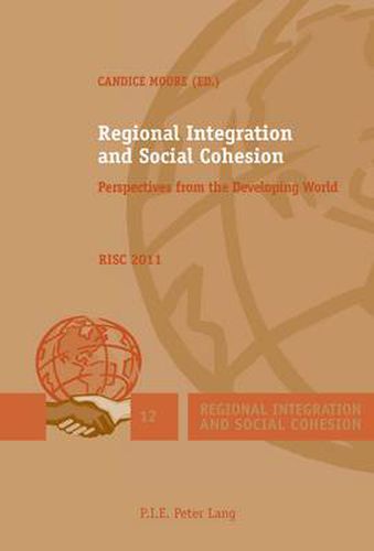 Cover image for Regional Integration and Social Cohesion: Perspectives from the Developing World