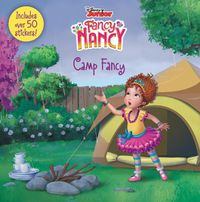 Cover image for Disney Junior Fancy Nancy: Camp Fancy: Includes Over 50 Stickers!