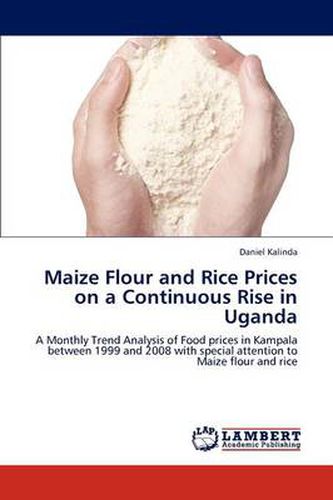 Cover image for Maize Flour and Rice Prices on a Continuous Rise in Uganda