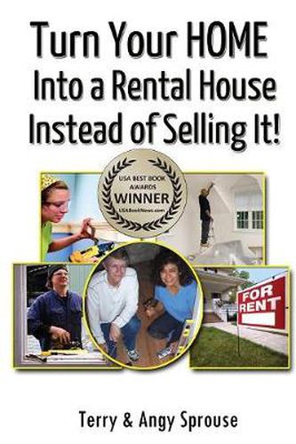 Cover image for Turn Your Home Into a Rental House Instead of Selling It!