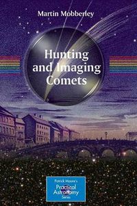 Cover image for Hunting and Imaging Comets