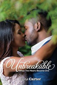 Cover image for Unbreakable: When Two Hearts Become One