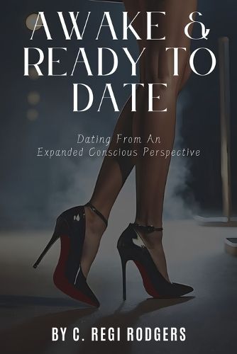 Cover image for Awake & Ready to Date