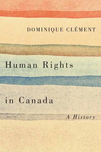 Cover image for Human Rights in Canada: A History