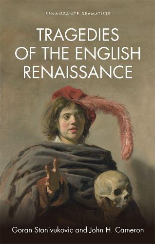 Cover image for Tragedies of the English Renaissance: An Introduction