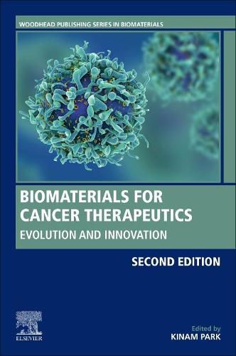 Cover image for Biomaterials for Cancer Therapeutics: Evolution and Innovation