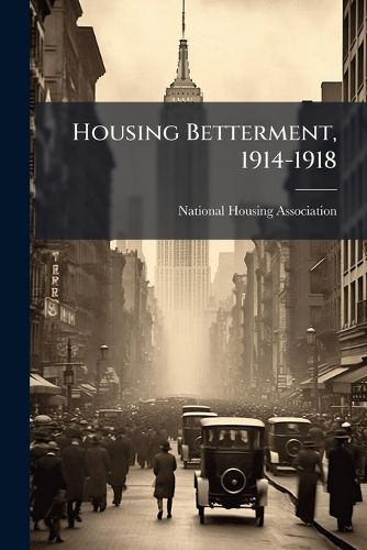 Cover image for Housing Betterment, 1914-1918