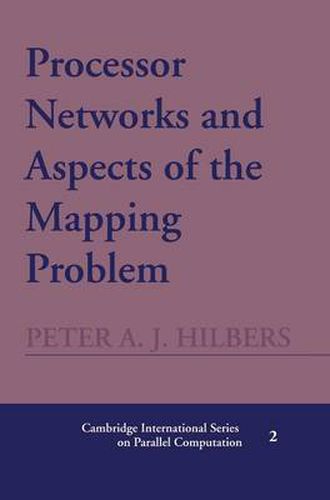 Cover image for Processor Networks and Aspects of the Mapping Problem