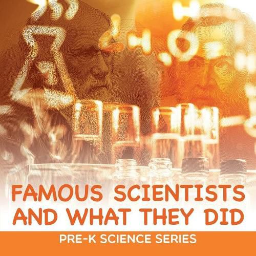 Cover image for Famous Scientists and What They Did: Pre-K Science Series