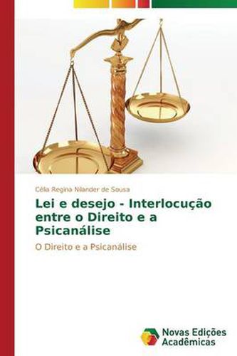 Cover image for Lei e desejo - Interlocucao entre o Direito e a Psicanalise