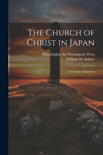 Cover image for The Church of Christ in Japan
