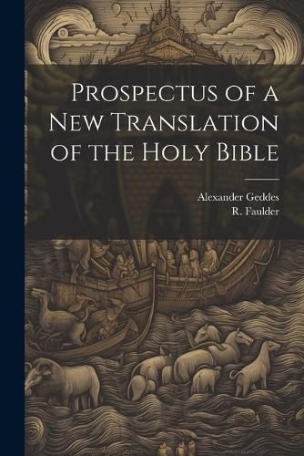 Prospectus of a New Translation of the Holy Bible