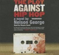 Cover image for The Plot Against Hip Hop