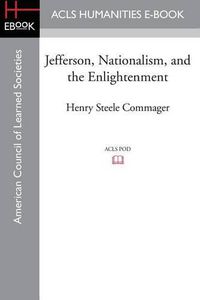 Cover image for Jefferson, Nationalism, and the Enlightenment