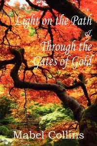 Cover image for Light on the Path and Through the Gates of Gold