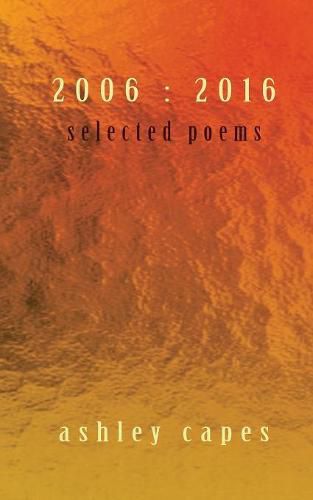 2006: 2016: Selected Poems