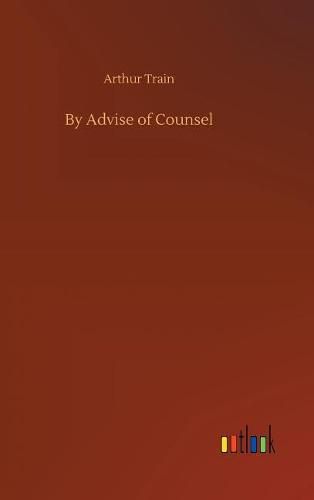 By Advise of Counsel