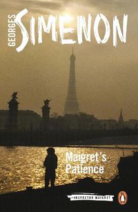 Cover image for Maigret's Patience: Inspector Maigret #64
