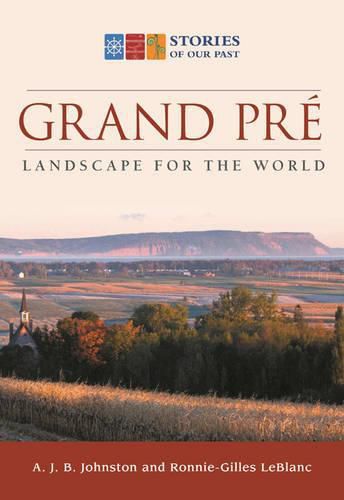 Grand Pre: Landscape for the World