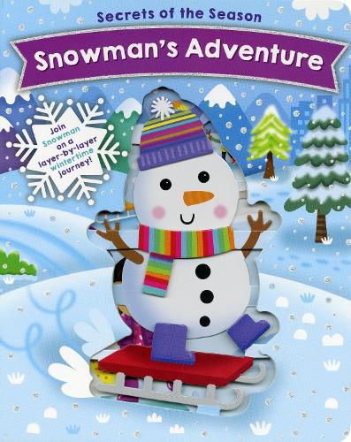 Cover image for Snowman's Adventure: Join Snowman on a layer-by-layer wintertime journey!