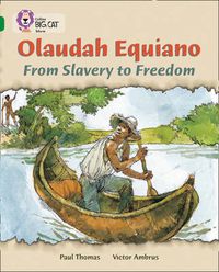 Cover image for Olaudah Equiano: From Slavery to Freedom: Band 15/Emerald