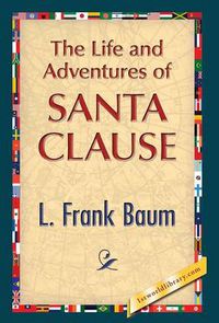 Cover image for The Life and Adventures of Santa Clause