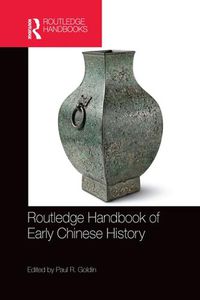 Cover image for Routledge Handbook of Early Chinese History