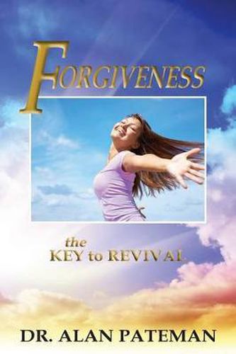 Cover image for Forgiveness: The Key to Revival