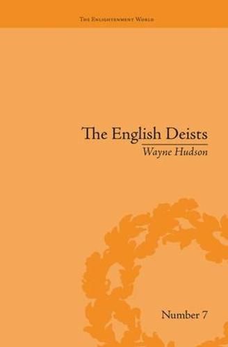 Cover image for The English Deists Studies in Early Enlightenment: Studies in Early Enlightenment