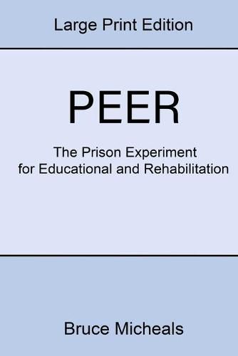 Cover image for Peer: The Prison Experiment For Rehabilitation and Education