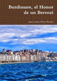 Cover image for Burdinsare, el Honor de un Berrozi