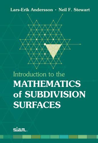 Introduction to the Mathematics of Subdivision Surfaces