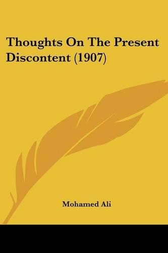 Cover image for Thoughts on the Present Discontent (1907)