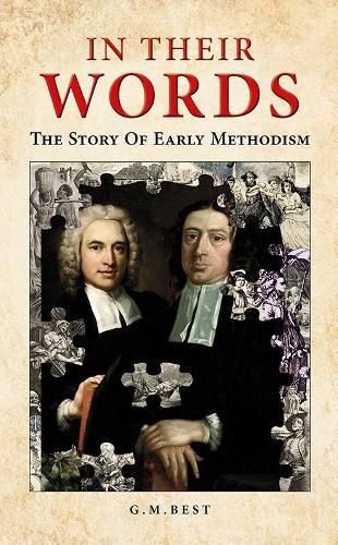 Cover image for In Their Words: The Story Of Early Methodism