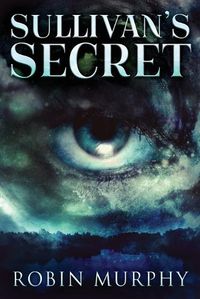 Cover image for Sullivan's Secret: Large Print Edition