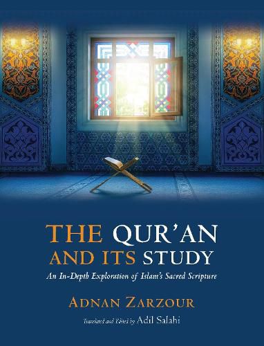 Cover image for The Qur'an and Its Study: An In-depth Explanation of Islam's Sacred Scripture