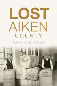 Cover image for Lost Aiken County