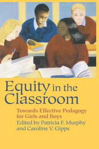 Cover image for Equity in the Classroom: Towards Effective Pedagogy for Girls and Boys