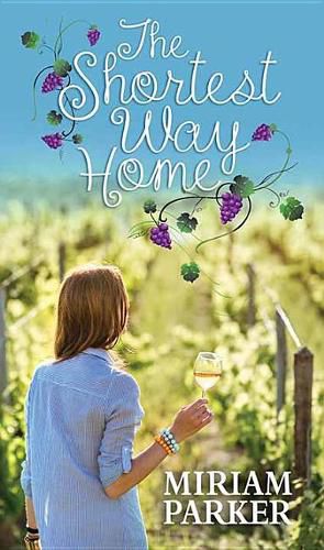 Cover image for The Shortest Way Home: A Novel