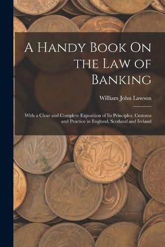 A Handy Book On the Law of Banking