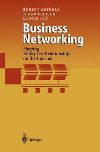 Cover image for Business Networking: Shaping Enterprise Relationships on the Internet