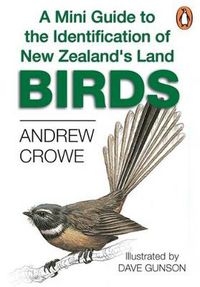 Cover image for A Mini Guide to the Identification of New Zealand's Land Birds