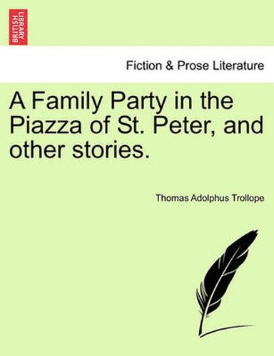 Cover image for A Family Party in the Piazza of St. Peter, and Other Stories.