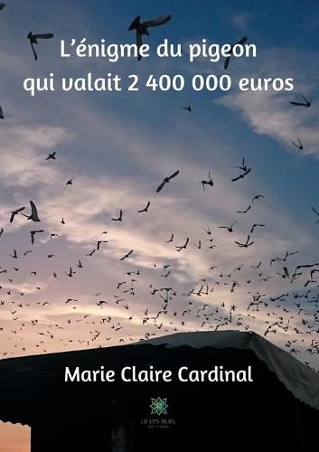 Cover image for L'enigme du pigeon qui valait 2 400 000 euros